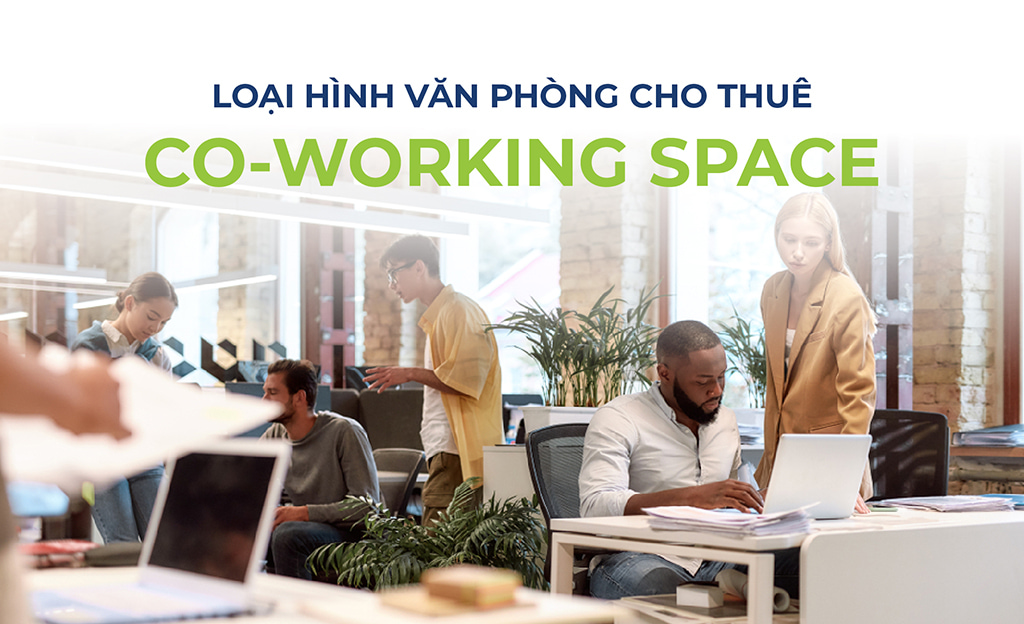 Loại hình văn phòng cho thuê co working space àco homes